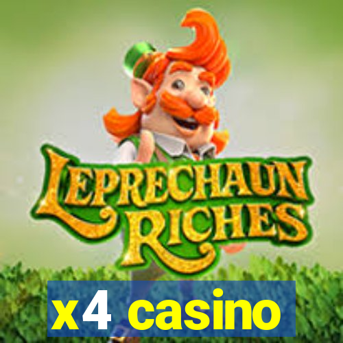 x4 casino